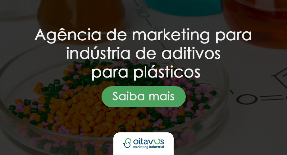 Agência de marketing para indústria de aditivos para plásticos