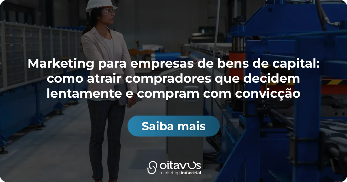 Oitavus - Marketing para empresas de bens de capital_ como atrair compradores que decidem lentamente e compram com convicção