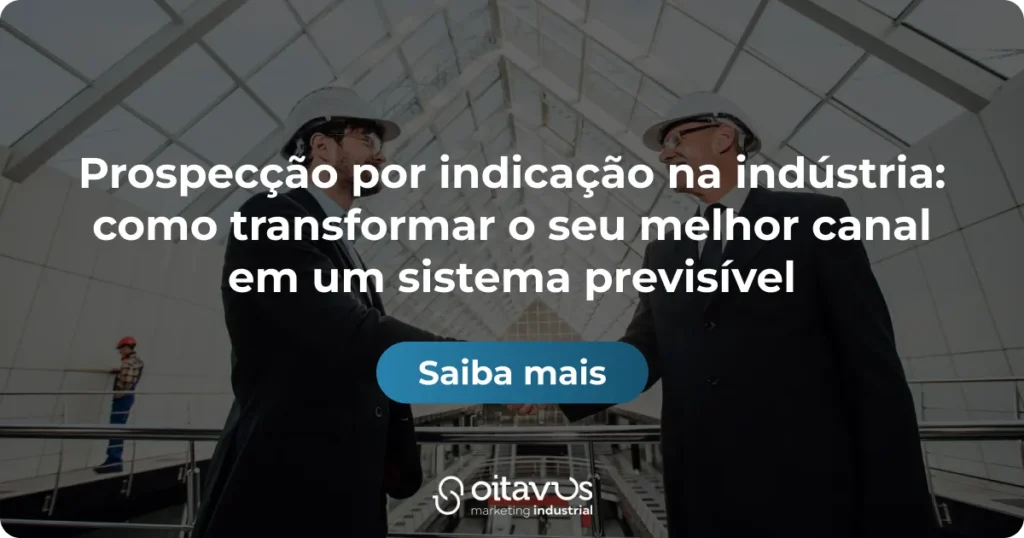 Oitavus - Prospecção por indicação na indústria_ como transformar o seu melhor canal em um sistema previsível