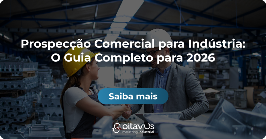 Oitavus - Prospecção Comercial para Indústria: O Guia Completo para 2026