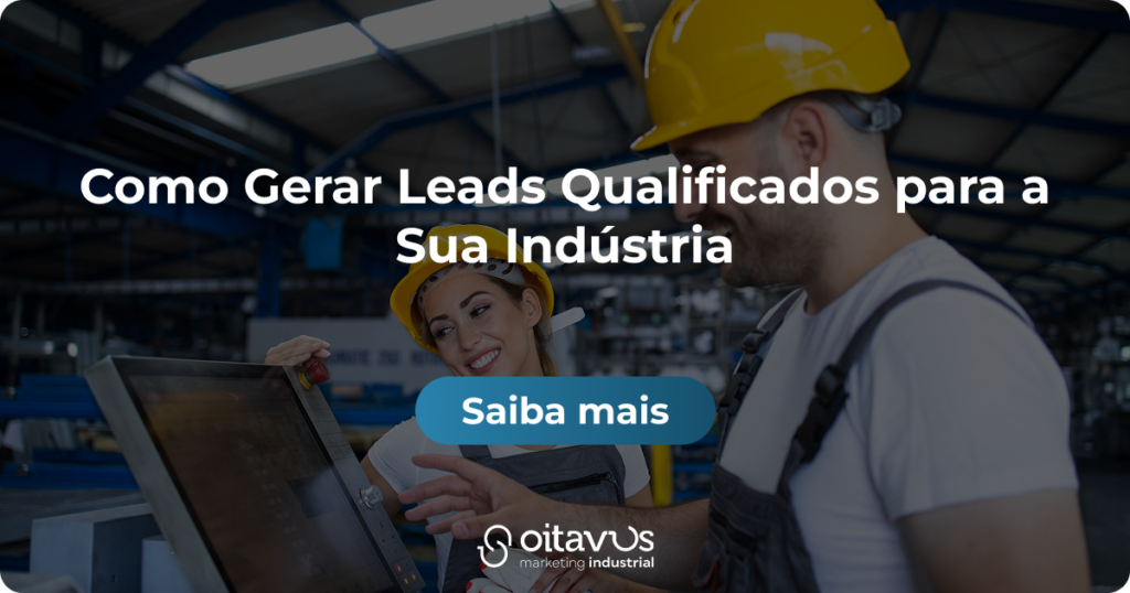 Oitavus - Como Gerar Leads Qualificados para a Sua Indústria