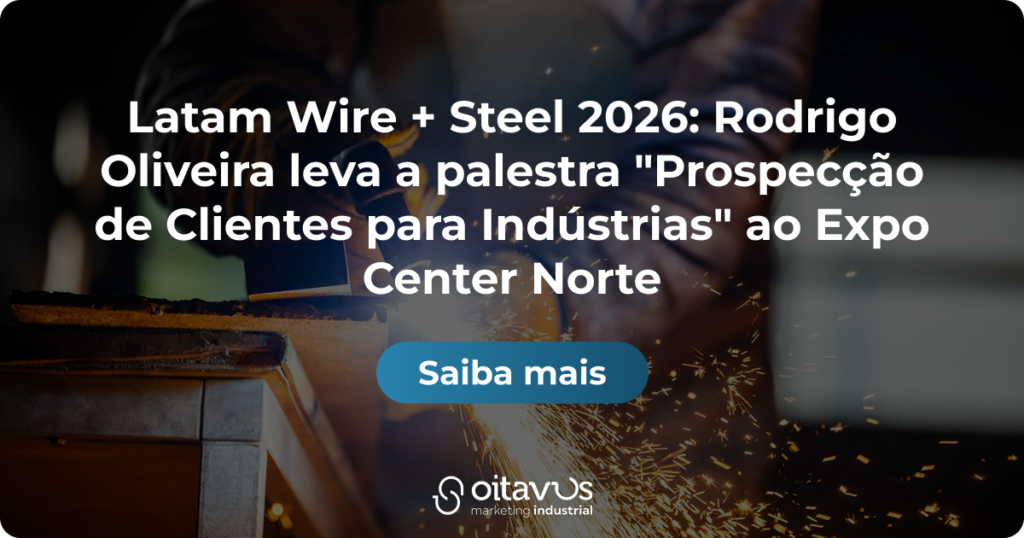 Oitavus-Latam Wire + Steel 2026: Rodrigo Oliveira leva a palestra "Prospecção de Clientes para Indústrias" ao Expo Center Norte