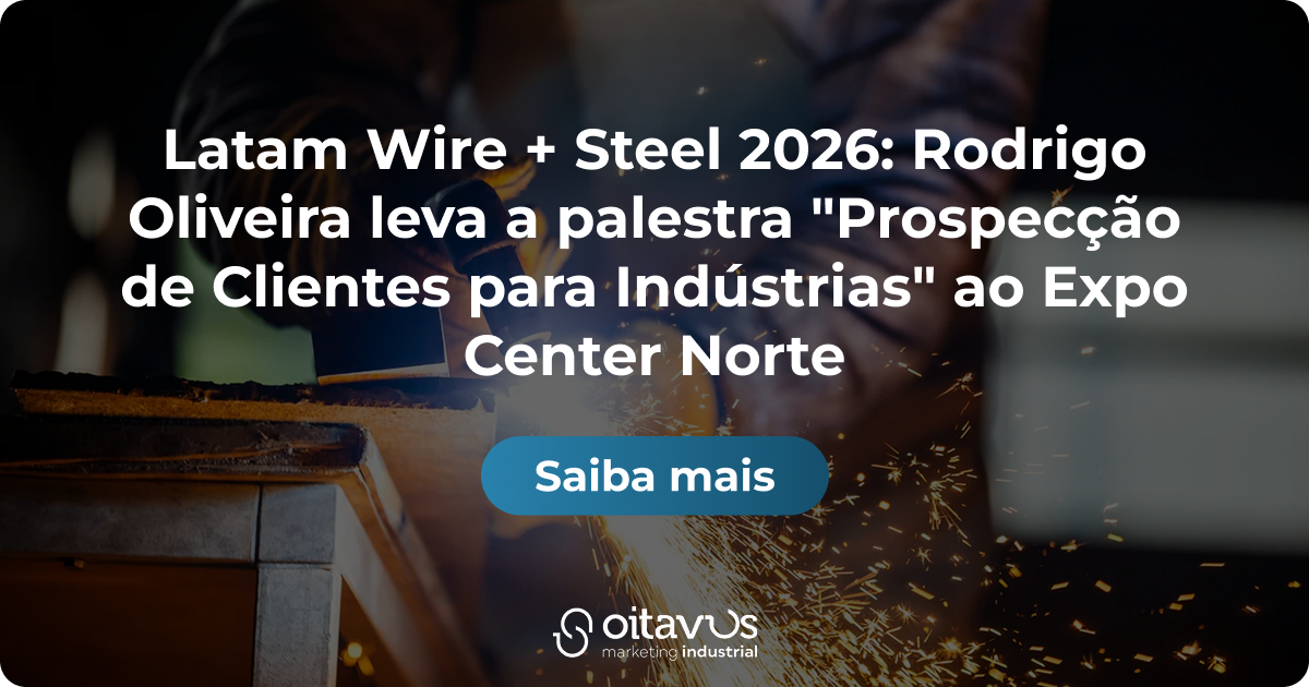 Oitavus-Latam Wire + Steel 2026: Rodrigo Oliveira leva a palestra "Prospecção de Clientes para Indústrias" ao Expo Center Norte