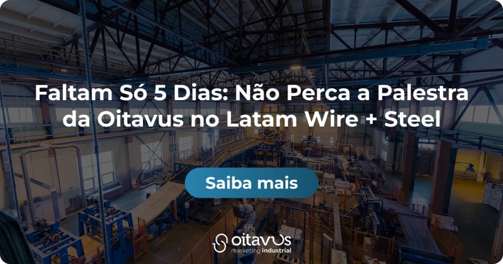 Oitavus-Faltam Só 5 Dias: Não Perca a Palestra da Oitavus no Latam Wire + Steel