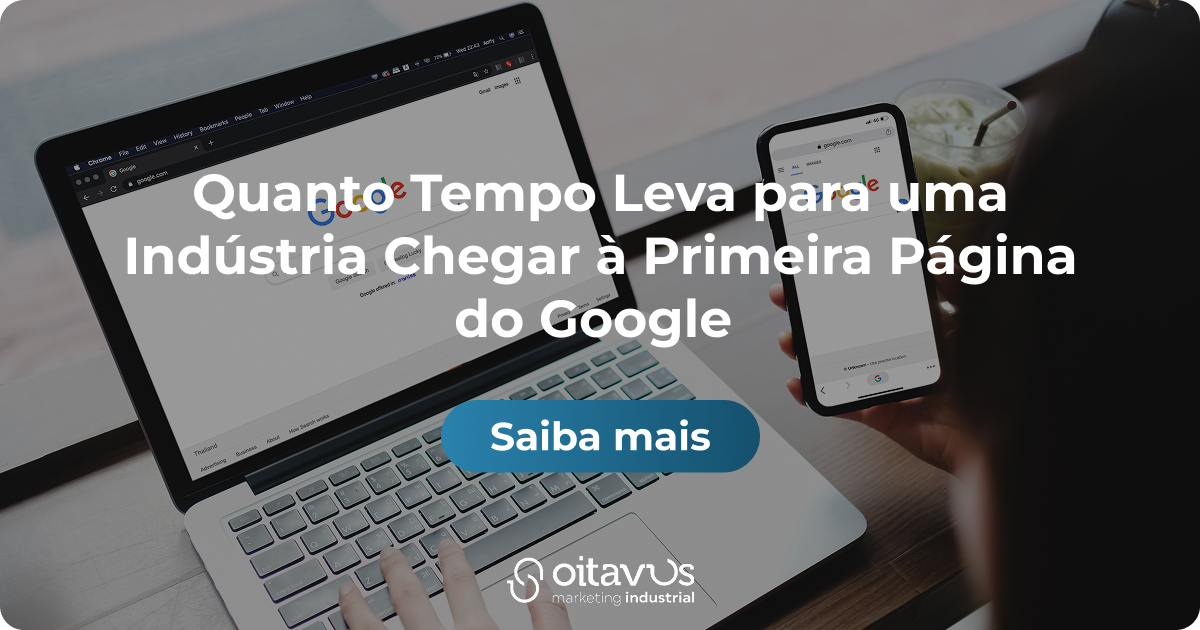 Oitavus-Quanto Tempo Leva para uma Indústria Chegar à Primeira Página do Google