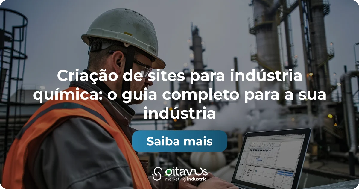 Oitavus - Criação de sites para indústria química: o guia completo para a sua indústria