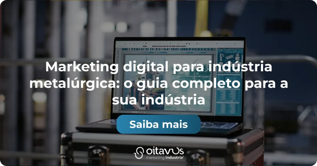 Oitavus - Marketing digital para sua indústria metalúrgica